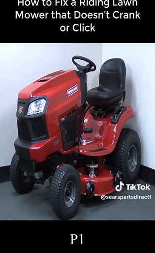 How to Fix a Riding Lawn Mower that Doesn’t Crank or Click P1