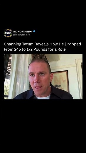 Channing Tatum Reveals How He Dropped From 245 to 172 Pounds for a Role