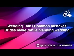 Wedding Talk | Common mistakes Brides make, while planning wedding