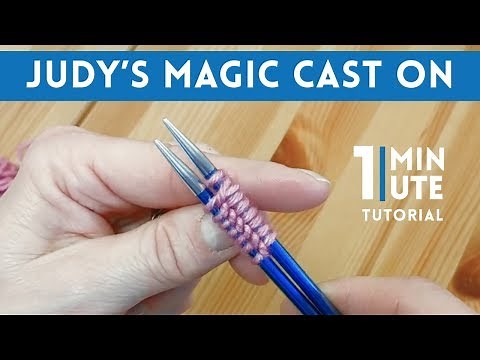 Judy's Magic Cast On - Quick 1 Minute Knitting Tutorial