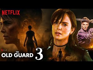 The Old Guard 3 Trailer | First Look (2026) | Release date & More