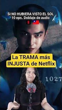 💥 The Most Unfair Plot on Netflix and My Theory About the Abrupt Ending | If I Hadn't Seen the Sun