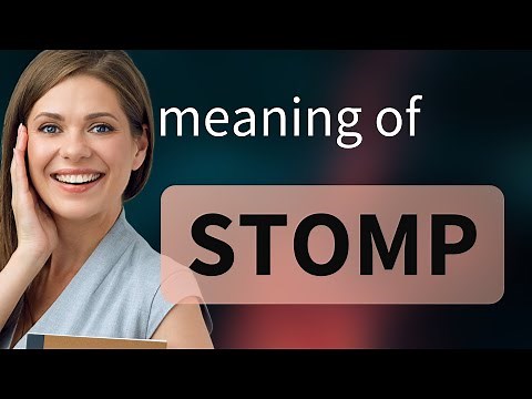 Stomp • STOMP meaning
