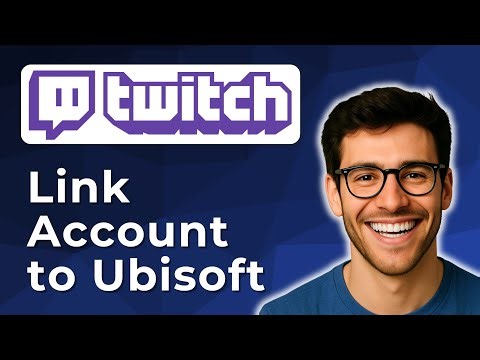 How to link Ubisoft account to Twitch [2025 Easy Guide]