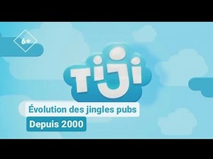 Evolution des jingles pubs de TiJi (Depuis 2000) - #5