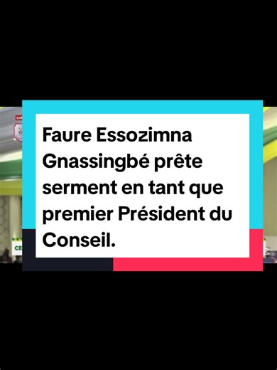 Faure Gnassingbé : Serment en tant que Premier Président du Conseil