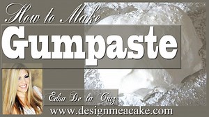 Learn to make Gumpaste for Cake Decorating