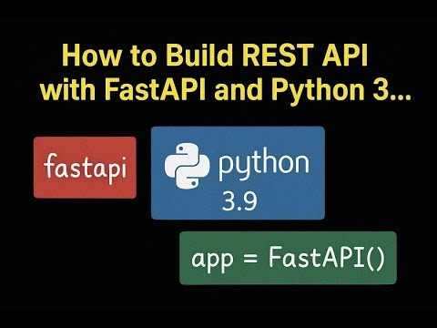 How to Build REST API with FastAPI and Python 3.9 in 10 Steps