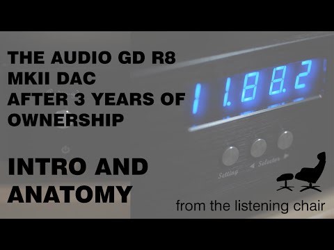 Audio GD R8 MKII DAC Review Intro and Anatomy
