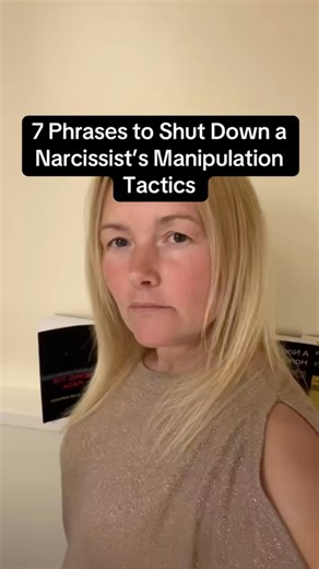 44K views · 391 reactions | 7 Phrases to Shut Down a Narcissist's...