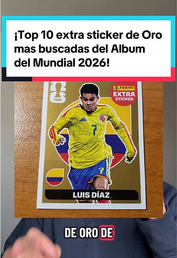 Top 10 stickers extra de oro más buscadas del Álbum del Mundial 2026