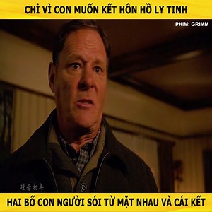 4.4K views · 50 reactions | Chỉ vì con muốn kết hôn với hồ ly tinh, hai bố con người sói từ mặt nhau và cái kết. #phimhay | Phim Hay EDM | Facebook