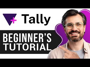 Tally Forms Tutorial for Beginners | How to Create Simple, Effective Online Forms