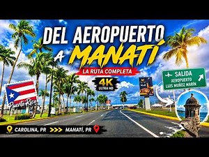Así se ve la ruta desde el Aeropuerto de Puerto Rico hasta Manatí 🇵🇷 | Road Trip 4K