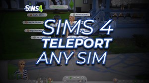 Sims 4 Teleport Any Sim | Teleport Mod: Download - 2024