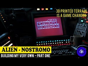 Building my Very Own Nostromo - Alien 3d printed terrain - Part One
