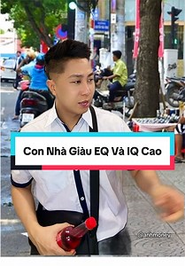 Con Nhà Giàu: EQ và IQ Cao