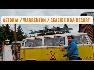Astoria / Warrenton / Seaside KOA Resort Review!!!! | Full Time RV Living | RV LIFE | KOA |