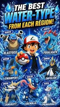 🌊 BEST Water-Type Pokémon From EVERY Region! 👑🔥