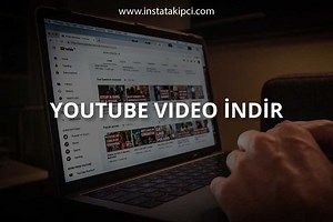 Youtube Video İndir - Mp3,Mp4 & HD ve Online - Instatakipci