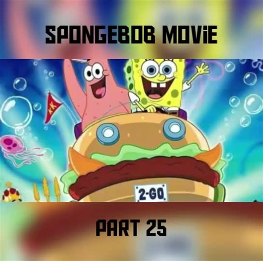 spongebob the movie part 25