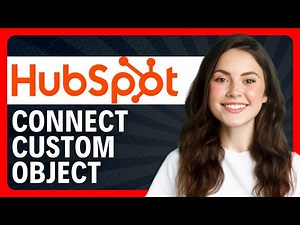 How To Associate Your Custom Object in Hubspot (2026 Guide)
