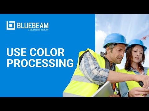 Bluebeam Revu | How To Use Color Processing