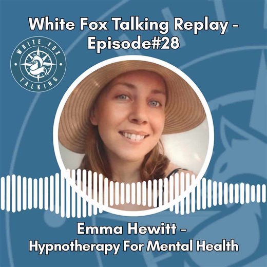 White Fox Talking Replay. We’re taking you back to Episode#28 Emma Hewitt - Hypnotherapy For Mental Health. @emmahewitthypnotherapy After our conversation with Nico about his finding help with his anxiety, through hypnotherapy, we just had to invite Emma Hewitt in to talk about the process. Emma Hewitt is the Clinical Hypnotherapist who helped Nico navigate his anxiety, and we were excited to hear the story from the therapists’ perspective. From actor to helper, Emma shares her own history and j