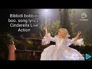 Bibbidi bobbidi boo. song lyrics. Cinderella Live Action