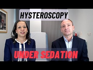 Is sedation the right choice for your hysteroscopy?