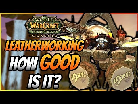 Leatherworking in TBC Classic, How Good is It? - TBC Classic Profession Picking Guide