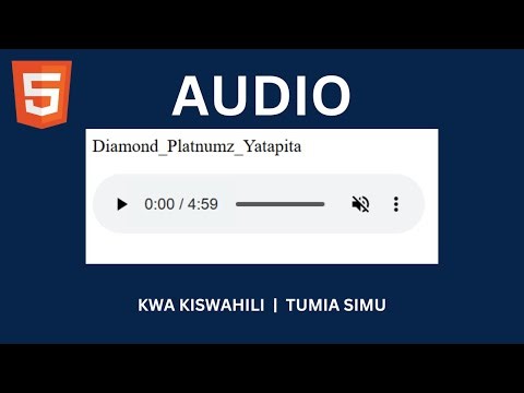 HTML & CSS: Jifunze utengeneza Website | Audio | kwa KIswahilli #clip5