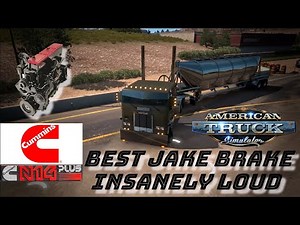 ATS | Best Insanely Loud Jake Brake Ever | Cummins N14 Celect Plus Awesome Sound | Freightliner FLA