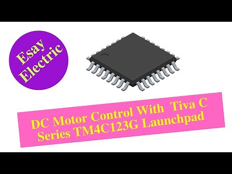 DC Motor Control With Tiva C Series TM4C123G Launchpad- Part 1