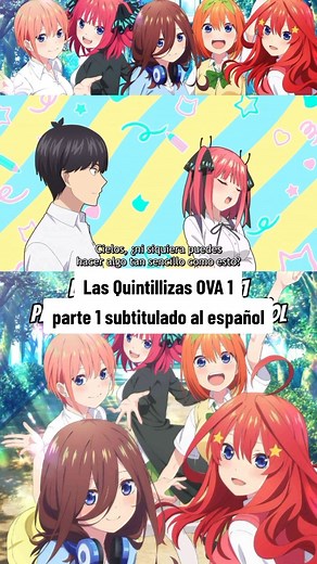 Las Quintillizas OVA 1 Parte 1: Subtítulos en Español