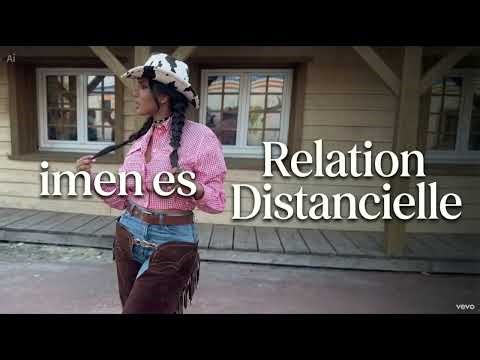IMEN ES " RELATION DISTANCIELLE "(Clip officiel)#imen es