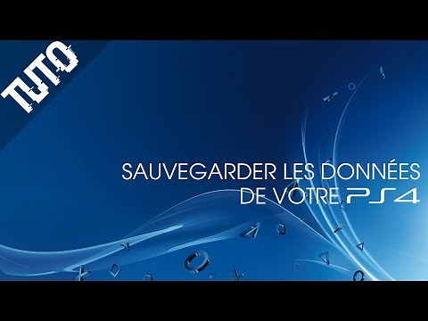 Tuto : Sauvegarder ses données sur la PS4