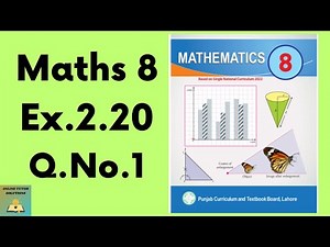 Ex.2.20 Q.No.1 Maths 8 New Book | Class 8 Math New Book Exercise 2.20 | Grade 8 Math Ex. 2.20