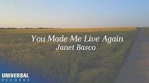 YOU MADE ME LIVE AGAIN Lyrics - JANET BASCO | eLyrics.net