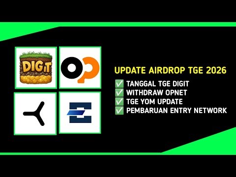 AIRDROP LISTING 2026 !!! Update Airdrop Digit Play, OPNET, Yom & Entry Network - Update Listing 2026
