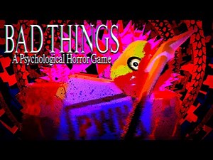 Bad Things - Scene 1 to 16 [Full Walkthrough] - Roblox