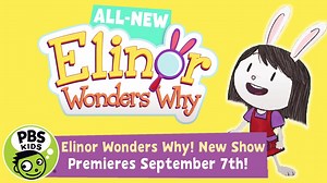 Elinor Wonders Why! | New Show Premieres September 7th! | PBS KIDS