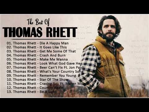 T h o m a s R h e t t Greatest Hits Full Album - Best Songs Thomas Rhett