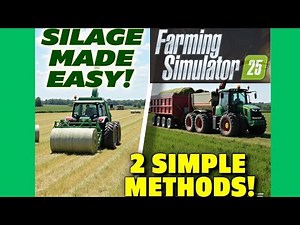 QUICK guide: Silage for Beginners: 2 Easy Methods in Farming Simulator 25