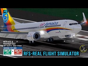 RFS - Real Flight Simulator - Kingston to Montego Bay|FullFlight|B737|AirJamaica|FullHD|RealRoute