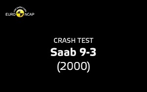 2000款SAAB 9-3碰撞测试——欧盟新车安全评鉴协会