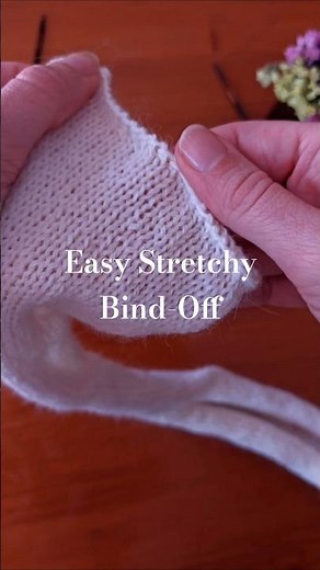 Best Easy Elastic & Stretchy Knitting Bind-Off