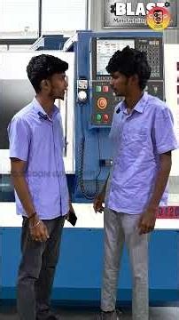 Twist irukku🤭😹Parama Padi Da😑😥 Machine Operator பரிதாபங்கள்😑🥲 #toolroom