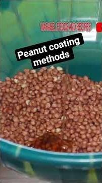 Different Peanut Coating Methods/Peanut Coating Methods