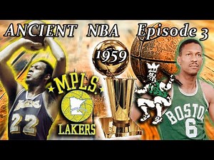 Elgin Baylor Enters The NBA | Ancient NBA Episode 3 | The 1959 NBA Finals